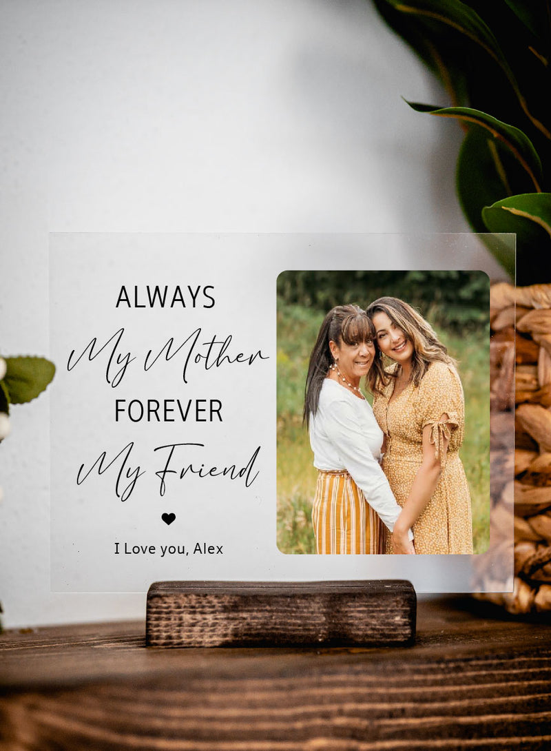 Always my mom, forever my friend, 4x6 picture frame, laser engraved fr –  GlitterGiftsAndMore